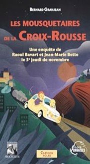 Couverture du polar Les Mousquetaires de la Croix-Rousse par Bernard Granjean